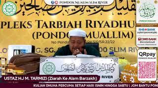 USTAZ HJ MOHD TARMIZI (ZIARAH KE ALAM BARZAKH)