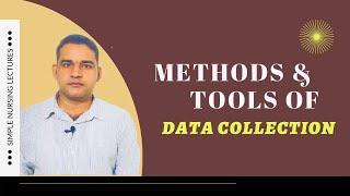 Methods and tools of data collection :simple explanation