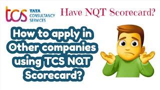 How to apply for other companies using your TCS NQT Score?