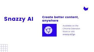 Snazzy AI - Chrome Extension - Write Anywhere