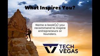 Tech Vegas Feature - What Book(s) Do You Recommend to Inspire Founders or Entrepreneurs?