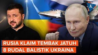 Perang Senjata Jarak Jauh Berlanjut, Rusia Tembak Jatuh 8 Rudal Balistik Ukraina