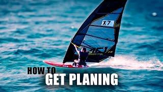 How to get planing! Windsurfing Tutorial