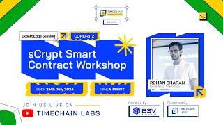 sCrypt Smart Contract Workshop | Timechain Summer of Code 2024 | Rohan Sharan | BSV Association