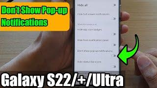 Galaxy S22/S22+/Ultra: How to Turn On/Off Don't Show Pop-Up Notifications For Do Not Disturb