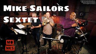 Mike Sailors Sextet - Live at Monks