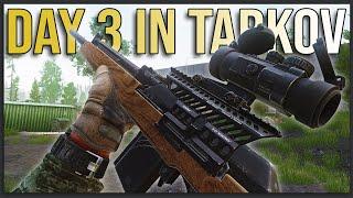 HOW TO DEAL WITH ROUGH RAIDS - Day 3 Escape from Tarkov FULL PLAYTHROUGH