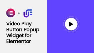 Video Play Button Popup Widget for Elementor