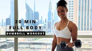 Dumbbell Full Body Workout | 20 mins | Strength, Muscle & Fat Burn 