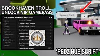 Brookhaven Troll REDz HUB Unlock Vip Gamepass |Hydrogen,Fluxus,Arceus x Mobile