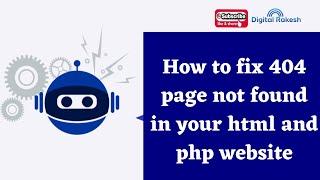 How to fix 404 page not found in your html and php website