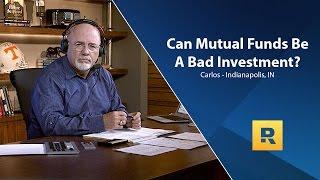 Can A Mutual Fund Be A Bad Investment?