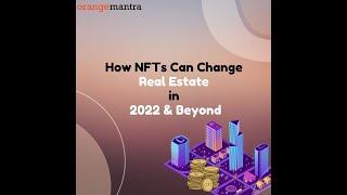 How NFTs Can Change Real Estate In 2022 & Beyond