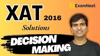 XAT 2016 Solutions | Decision Making | Previous Year Paper | Original Questions | MBA | XAT BDM