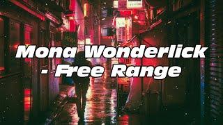 Mona Wonderlick - Free Range (No Copyright)