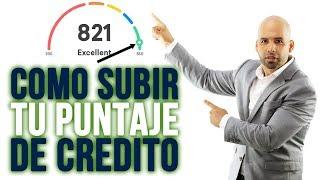 Como Subir Tu Puntaje De Credito - Credit Score