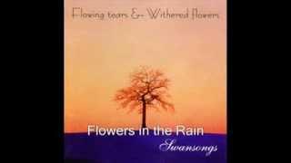 Flowing Tears & Withered Flowers - Swansongs (Full Album)