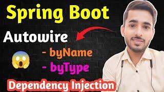 Spring Boot | Autowire in Spring | byName | byType | aadiandjava