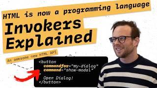 Invokers Explained - The new HTML API that to trigger events without JavaScript