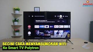 Cara Menyambungkan Wifi Ke Smart TV Polytron | Tutorial Menyambungkan Wifi Ke Smart TV Polytron