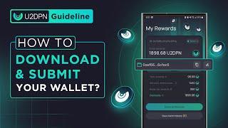 U2DPN GUIDELINES [PART 2]: How To Download U2U Wallet & Submit Your Wallet?