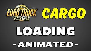 Realistic Cargo Loading Animation NOW IN ETS2 ● New Update 1.1.1 for RPM 1:1 Map Mod