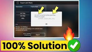 100% Solved - an error occurred while exporting please try again kinemaster update problem
