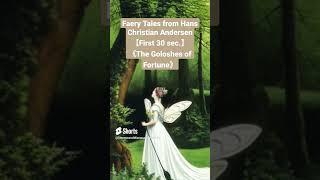 Faery Tales from Hans Christian #Andersen ＜The Goloshes of Fortune＞    #shorts #audiobook