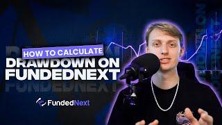 How To Calculate Drawdown on FundedNext - Fully Explained | Prop Trading Guide