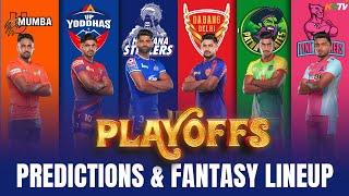 PKL 11 Playoffs Teams, Matches, Fantasy Lineup, Predictions | Full Explained | PKL 11 Dream11 Team