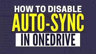 How To Stop OneDrive Automatically Syncing