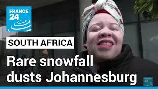 Rare snowfall dusts Johannesburg, parts of South Africa • FRANCE 24 English