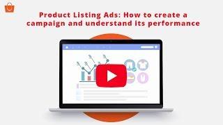 Product Listing Ads: How to create a campaign and understand its performance