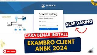 Cara Install Exambro Client ANBK Semi Daring 2024