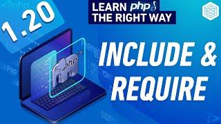 How To Include Files In PHP - Include and Require - Full PHP 8 Tutorial