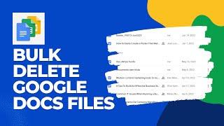 How To BULK DELETE GOOGLE DOCS Files Simple & Easy?