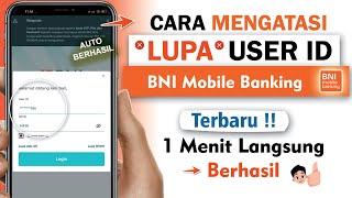  Cara Melihat USER ID BNI Mobile Yang LUPA | Solusi Lupa USER ID BNI