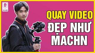 Hướng dẫn setup quay video đẹp như Máy ảnh cũ Hà Nội