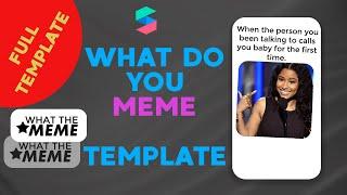 SPARK AR | WHAT DO YOU MEME template