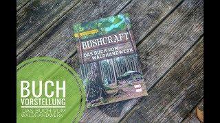 Bushcraft "Das Buch vom Waldhandwerk" REVIEW *GERMAN*