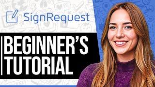 SignRequest Tutorial 2024 - How to Use SignRequest for Beginners