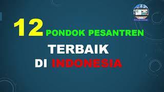 DAFTAR PONDOK PESANTREN TERBAIK DI INDONESIA