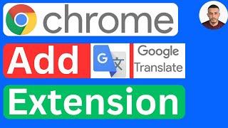 How to Add Google Translate Extension in Chrome - Easy to Follow