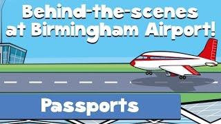 Passports (Behind The Scenes At The Airport: Episode 10)!