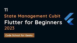 Cubit State Management. Flutter Tutorials for Beginners 2023.