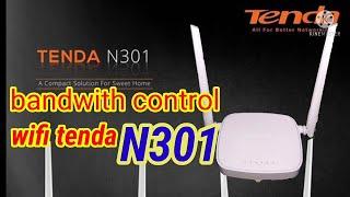 cara atur bandwith || atur kecepatan pengguna WiFi router tenda n301