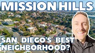 Living in Mission Hills San Diego | The Beverly Hills of San Diego??? | San Diego Neighborhoods