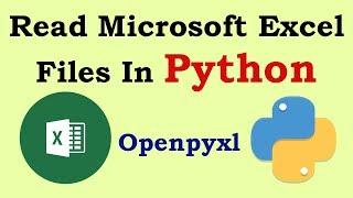 Python How To Read Microsoft Excel Files With Openpyxl