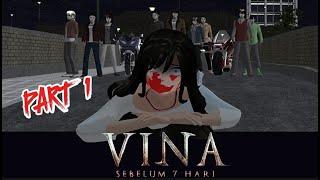 VINA SEBELUM 7 HARI PART 1 #sakuraschoolsimulator