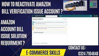 How To Reactivate Amazon Bill Verification Issue Account ? Amazon Account Bill Issue Solution ?